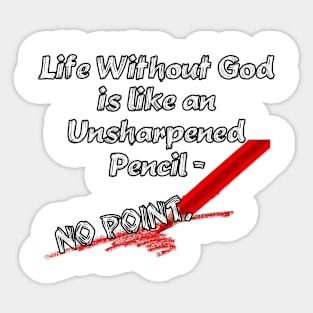 Life Without God Sticker